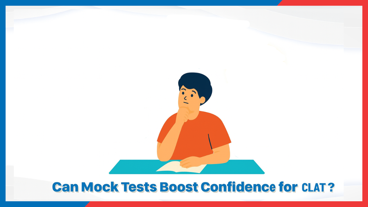 Can Mock Tests Boost Confidence for CLAT.png